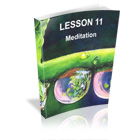 Lesson 11 - Meditation
