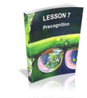 Lesson 7 - Precognition